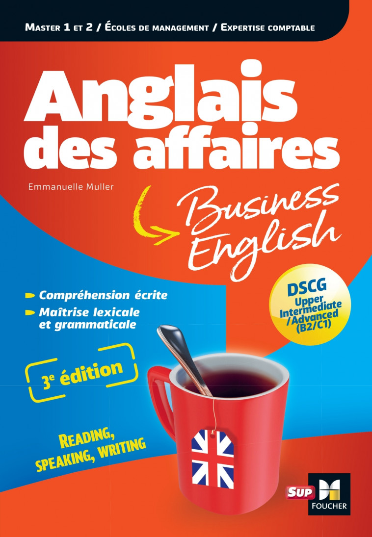 Anglais des affaires - Licence, master, école de management, DSCG - 3e edition - Emmanuelle Muller - FOUCHER