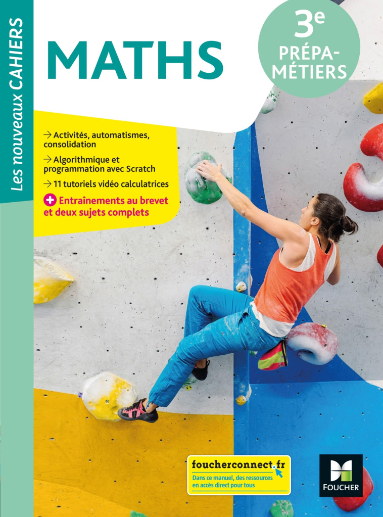 Les nouveaux cahiers - MATHÉMATIQUES 3e Prépa-Métiers - Éd. 2022 - Livre élève - Isabelle Baudet, Laurent Breitbach, Ludivine Druel-Lefebvre, Denise Laurent - FOUCHER