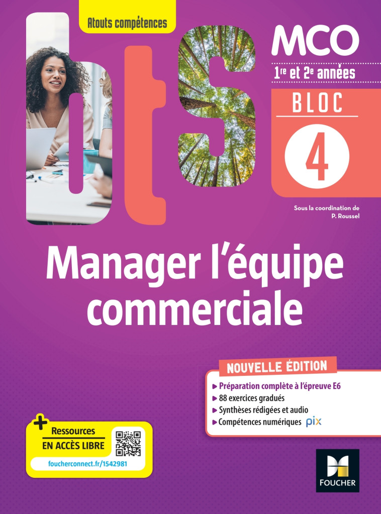 BLOC 4 Manager l'équipe commerciale - BTS MCO - 1&2 années - Ed 2022 -  ROUSSEL-P - FOUCHER