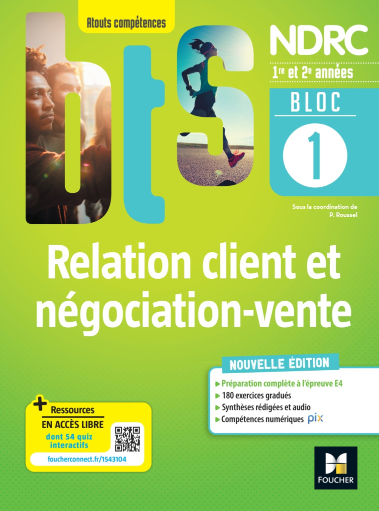 Bloc 1 Relation client et négociation-vente - BTS NDRC 1&2 - Éd 2022 -  ROUSSEL-P - FOUCHER