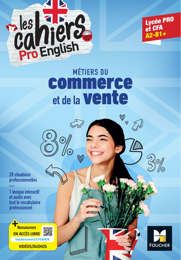 Les cahiers Pro English - ANGLAIS Bac Pro Métiers du commerce et de la vente - 2023 - Livre élève - Sabine Ritter, Béatrice Sirjean, Sylvie Vitel - FOUCHER