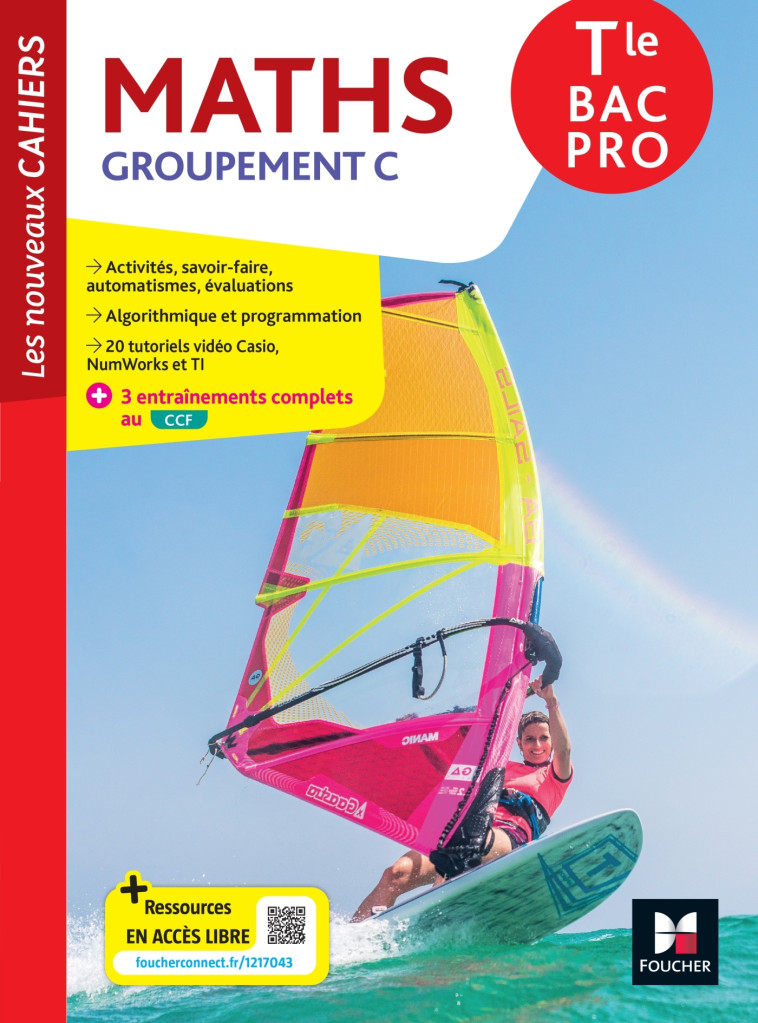 Les Nouveaux Cahiers - MATHEMATIQUES Tle Bac Pro C - Ed. 2023 - Livre élève - Denise Laurent, Fabien Auchère, Mirana Ballans, Isabelle Baudet, Marie-Pierre Bouteiller, Sarah Bouyanzer, Ludivine Druel-Lefebvre, Hervé Gabillot, Ludivine Selle - FOUCHER