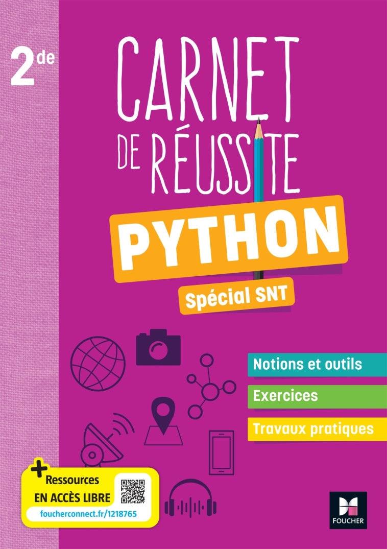 Carnet de Réussite - Python pour les SNT - 2de - Ed. 2023 - Hassan Dibesse, Patricia Kerner, Yannig Salaun - FOUCHER