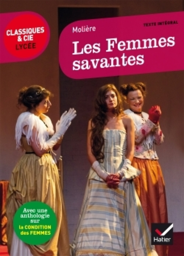 Les Femmes savantes - Molière Molière, Jean-Baptiste Molière (Poquelin dit) - HATIER