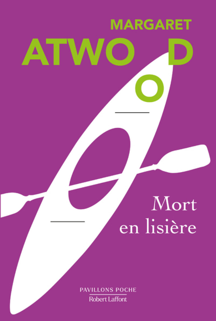 Mort en lisière - Margaret Atwood, François Dupuigrenet-Desroussilles - ROBERT LAFFONT