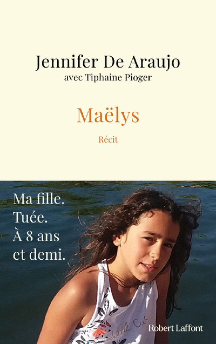 Maëlys - Jennifer de Araujo, Tiphaine Pioger - ROBERT LAFFONT