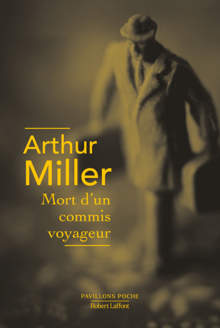 Mort d'un commis voyageur - Arthur Miller, Raymond Gérome - ROBERT LAFFONT