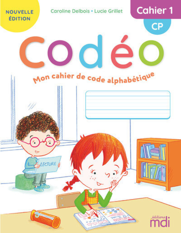 MDI - Codéo CP - Cahier 1 - Lucie Grillet, Caroline Delbois - MDI