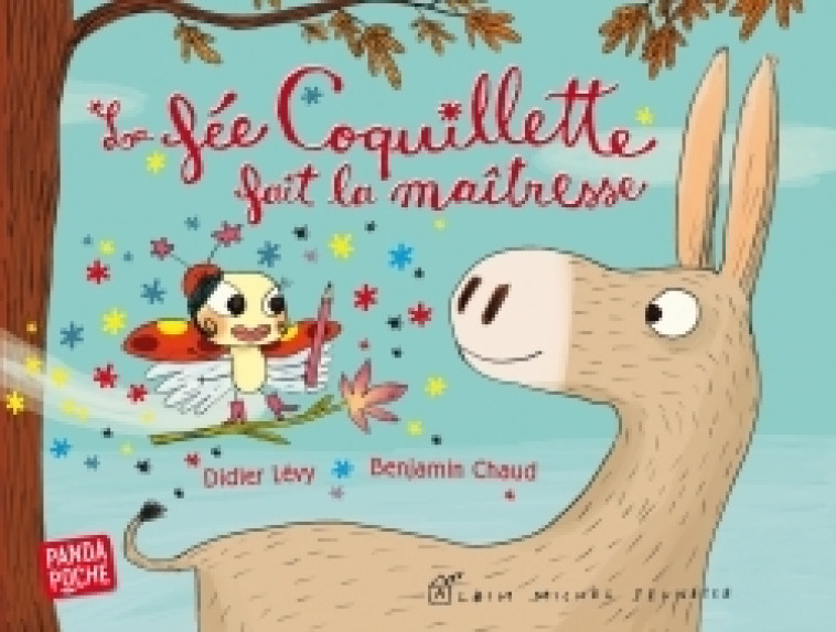 La Fée coquillette fait la maîtresse - Didier Levy, Benjamin Chaud - ALBIN MICHEL