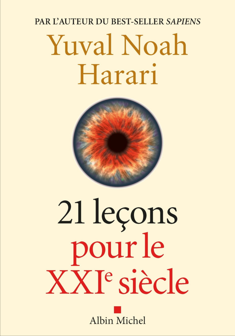 21 Leçons pour le XXIème siècle - Yuval Noah Harari, Pierre-Emmanuel Dauzat - ALBIN MICHEL