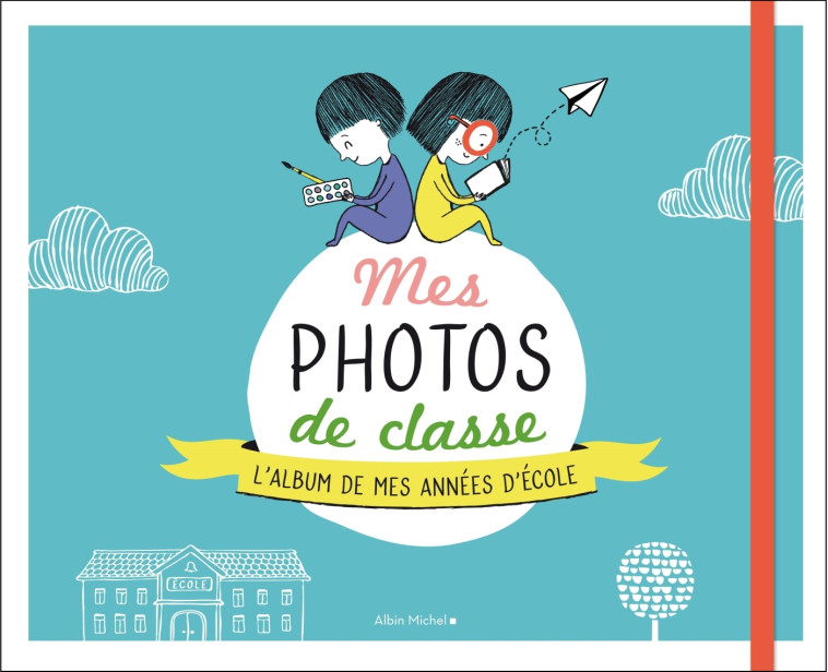 Mes photos de classe -   - ALBIN MICHEL