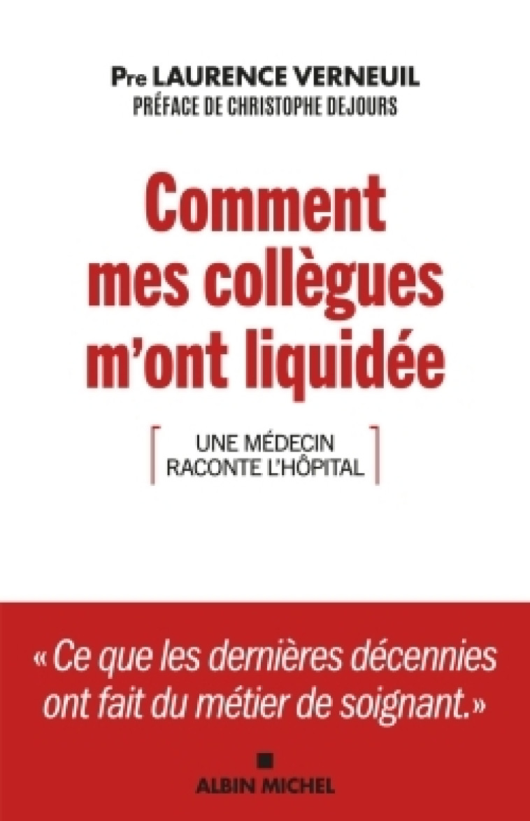 Comment mes collègues m'ont liquidée - Laurence Verneuil, Christophe Dejours - ALBIN MICHEL