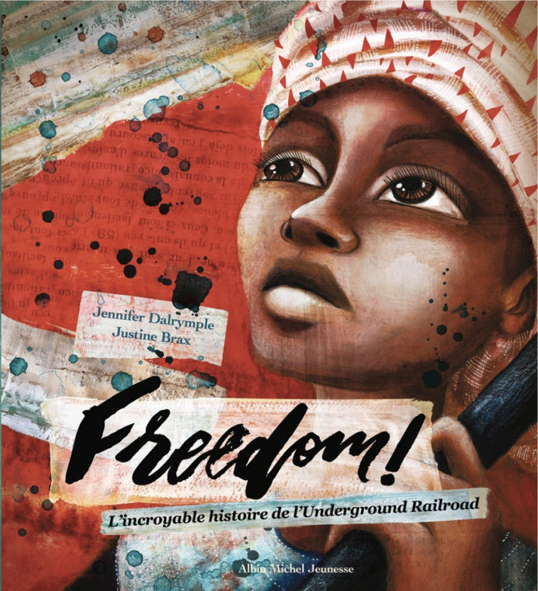 Freedom ! - Jennifer Dalrymple, Justine Brax - ALBIN MICHEL