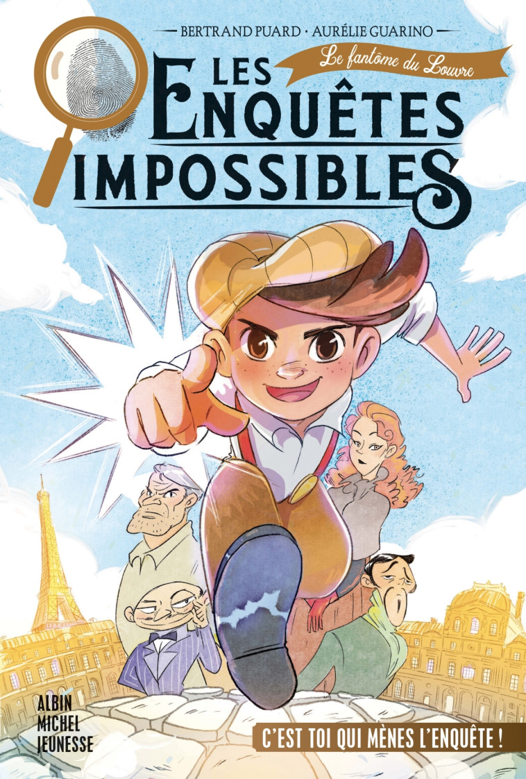 Les Enquêtes impossibles - tome 1 - Le Fantôme du Louvre - Bertrand Puard, Aurélie Guarino - ALBIN MICHEL