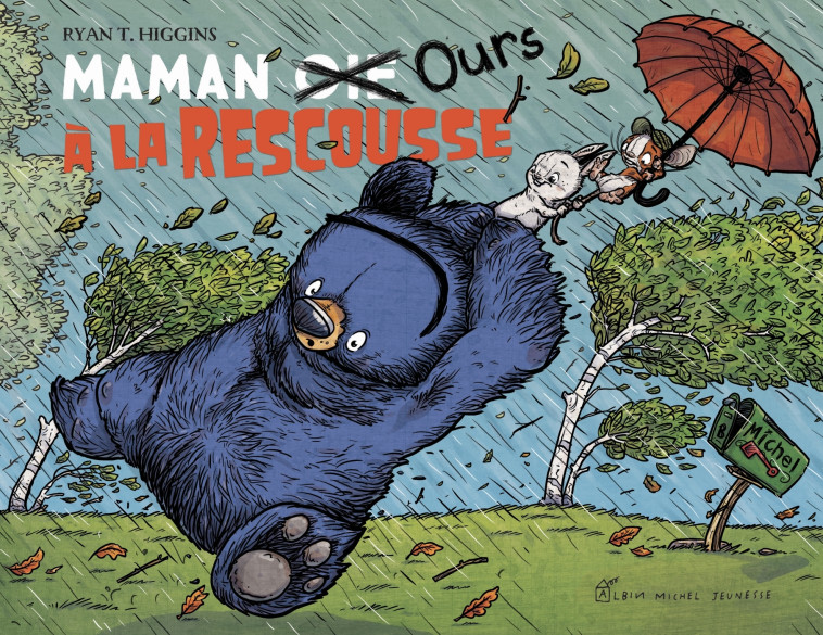 Maman Oie Ours à la rescousse - Ryan T. HIGGINS, Françoise Guibert - ALBIN MICHEL