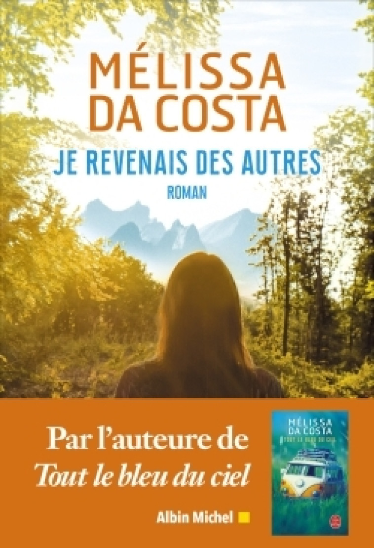 Je revenais des autres - Mélissa Da Costa - ALBIN MICHEL