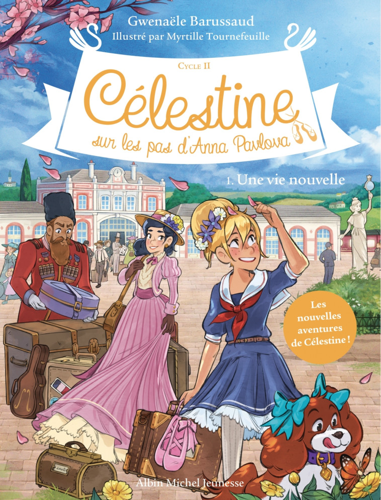 Célestine C2 T1 Une vie nouvelle (Ed.2021) - Gwenaële Barussaud, Myrtille Tournefeuille - ALBIN MICHEL