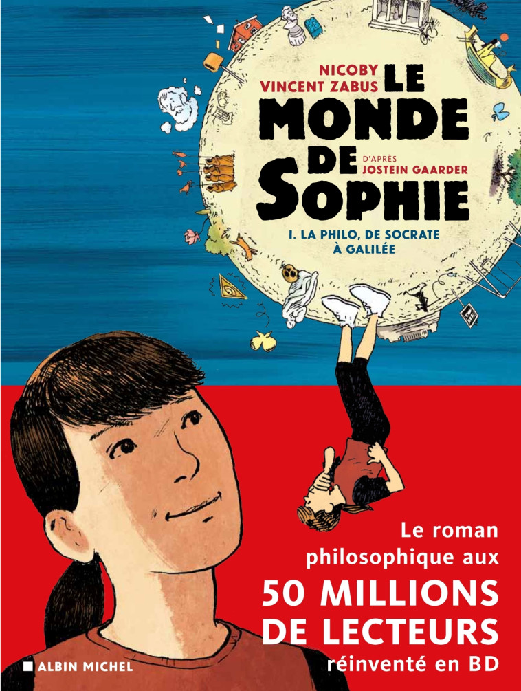 Le Monde de Sophie (BD) - La Philo de Socrate à Galilée - tome 1 - Jostein Gaarder, Vincent Zabus, Nicoby Nicoby, Philippe Ory,  Nicoby - ALBIN MICHEL