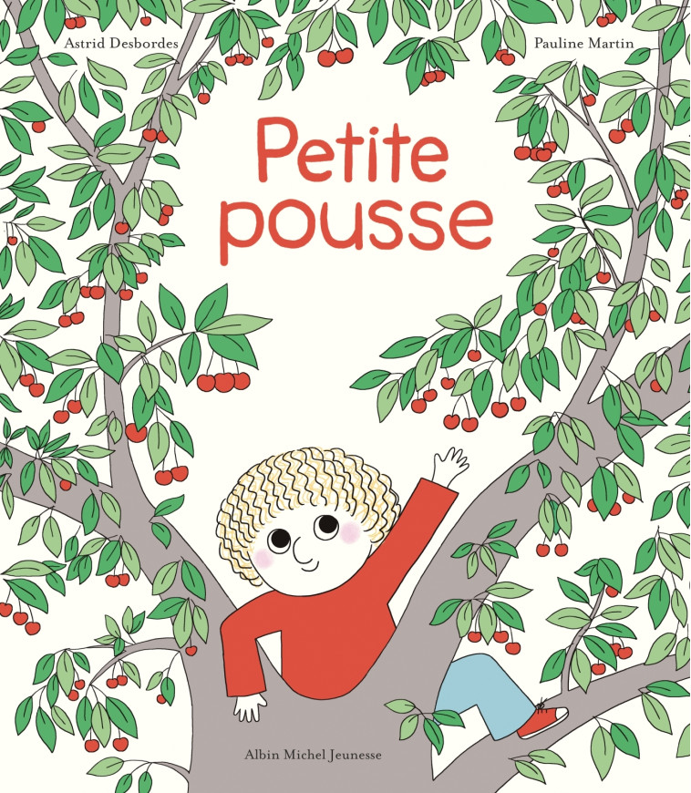 Archibald- Petite Pousse - Astrid Desbordes, Pauline Martin, Astrid Desbordes, Pauline Martin - ALBIN MICHEL