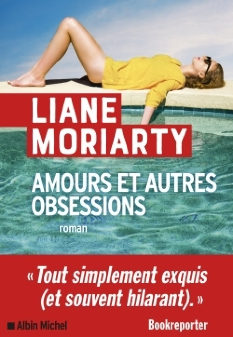 Amours et autres obsessions - Liane Moriarty, Béatrice Taupeau - ALBIN MICHEL