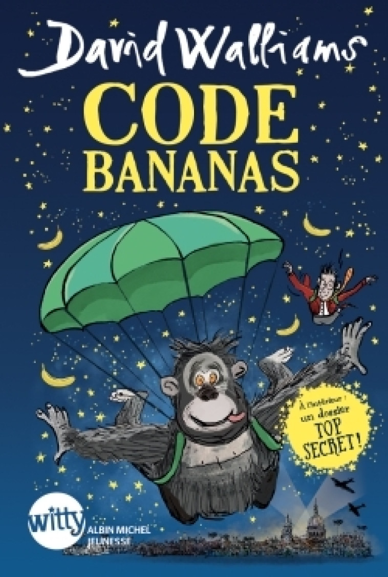 Code Bananas - David Walliams, Tony Ross, Mickey Gaboriaud - ALBIN MICHEL