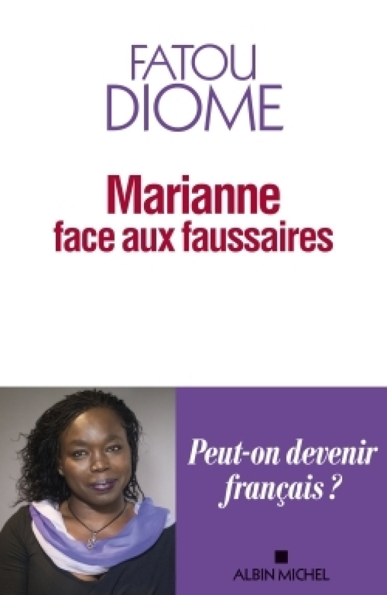 Marianne face aux faussaires - Fatou Diome - ALBIN MICHEL