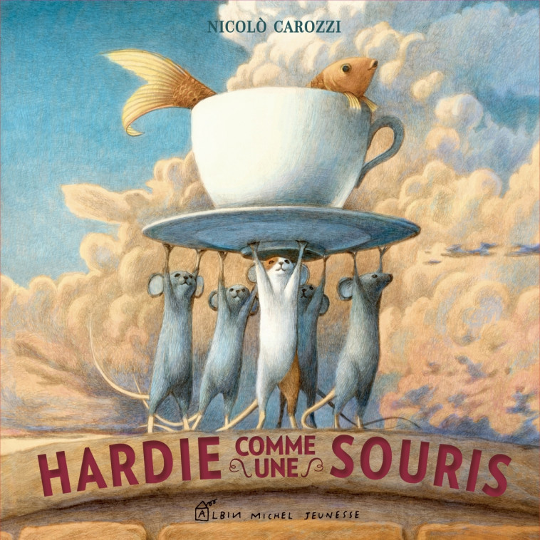 Hardie comme une souris - Nicolo Carozzi, Anne Léonard - ALBIN MICHEL