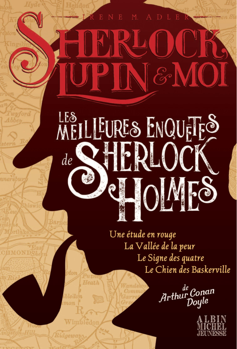 Sherlock, Lupin & moi - Les Meilleures Enquêtes de Sherlock Holmes Hors-série - Irène Adler, Nathalie Nédélec-Courtès - ALBIN MICHEL