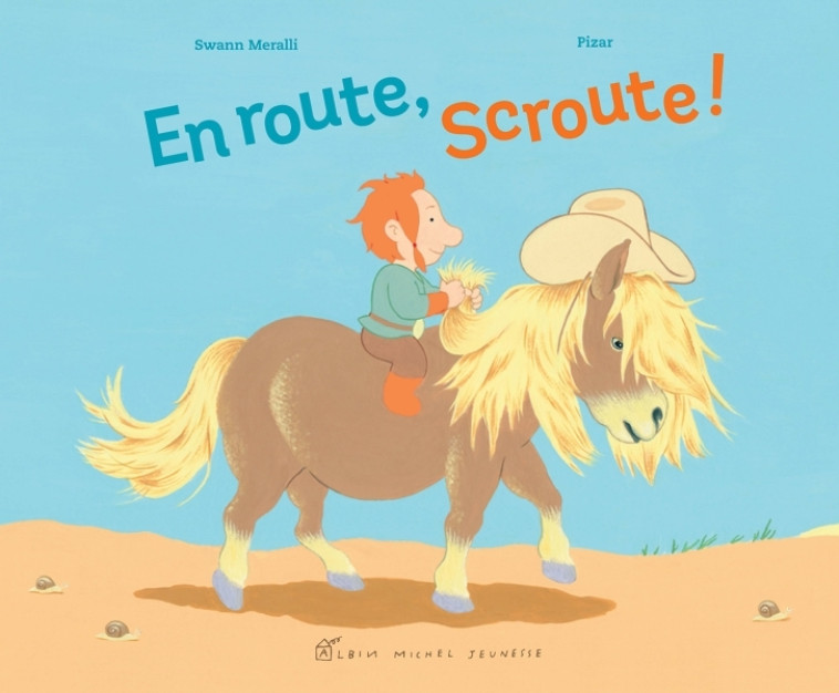 En route, Scroute ! - Swann Méralli, Pizar Pizar,  Pizar - ALBIN MICHEL