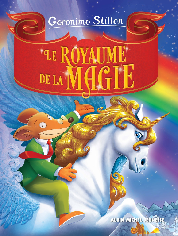 Le Royaume de la magie (Edition 2024) - Geronimo Stilton, Titi Plumederat, Geronimo Stilton, Titi Plumederat - ALBIN MICHEL