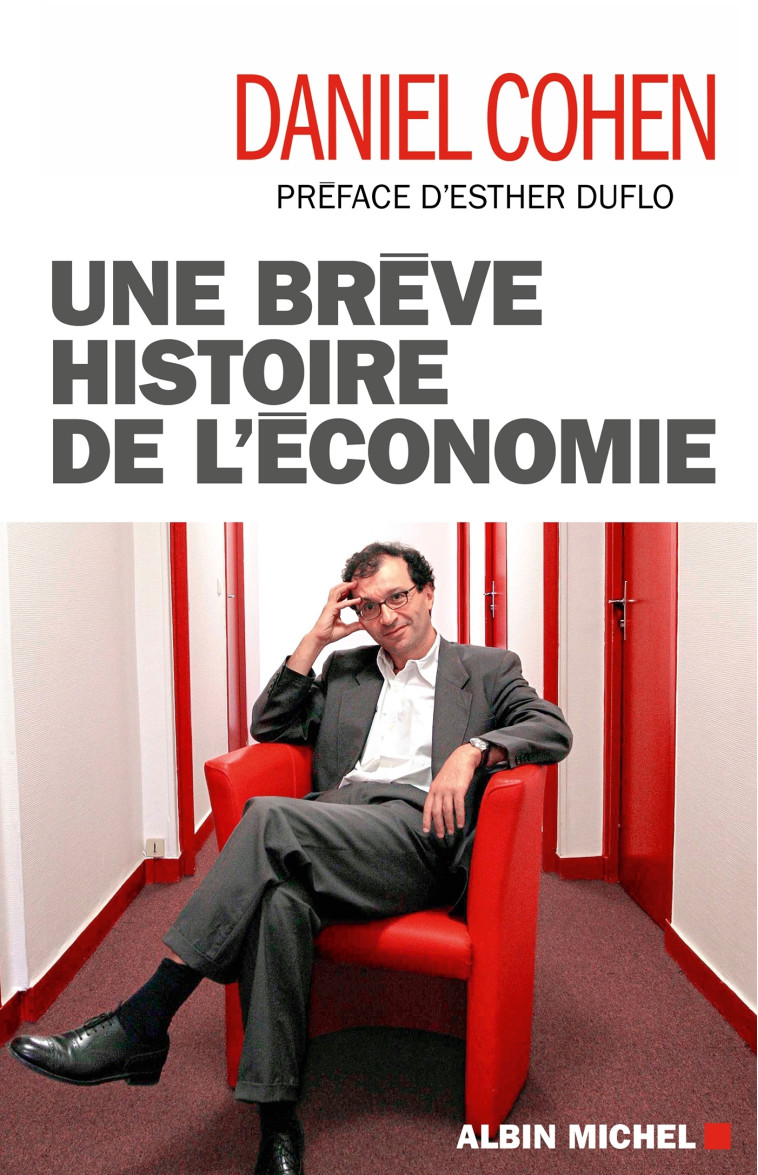 Une brève histoire de l'économie - Daniel Cohen, Esther Duflo - ALBIN MICHEL