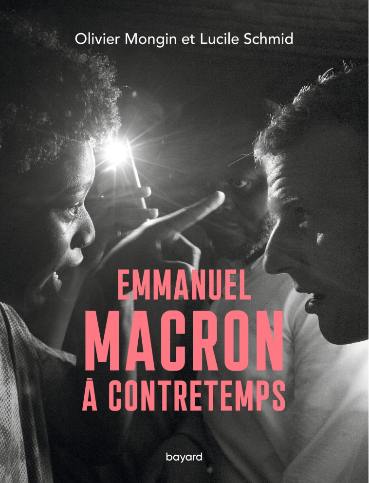 Emmanuel Macron à contretemps - Olivier Mongin, Lucile Schmid - BAYARD ADULTE