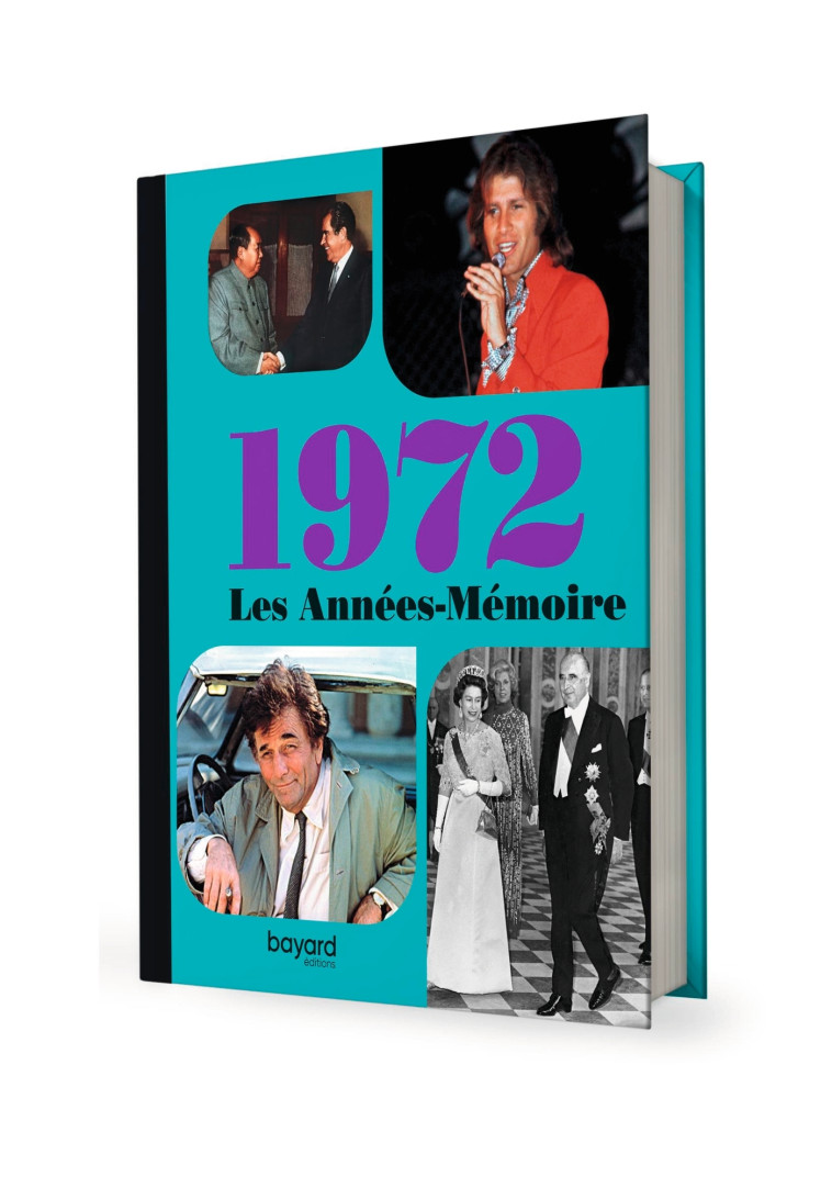 Les Années-Mémoire volume 1972 -  ,   - BAYARD ADULTE