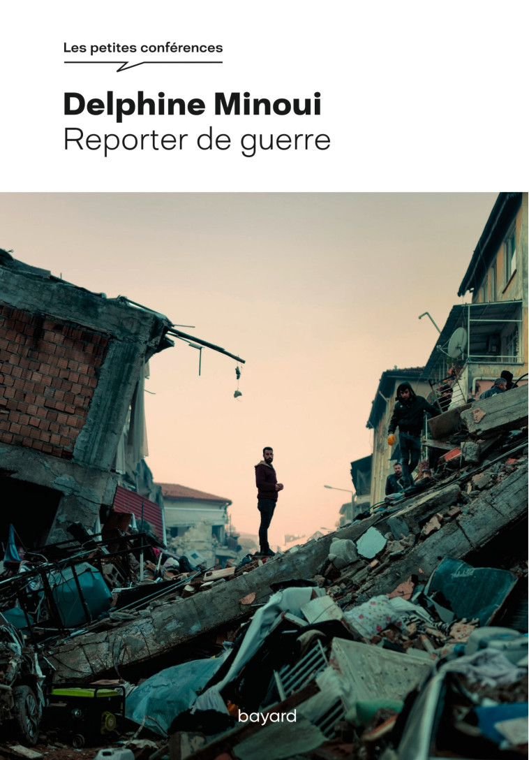 Reporter de guerre - Marie Tihon, Delphine Minoui, Gilberte Tsai, Delphine Minoui, Gilberte Tsai, Marie Tihon, Emily Garthwaite - BAYARD ADULTE