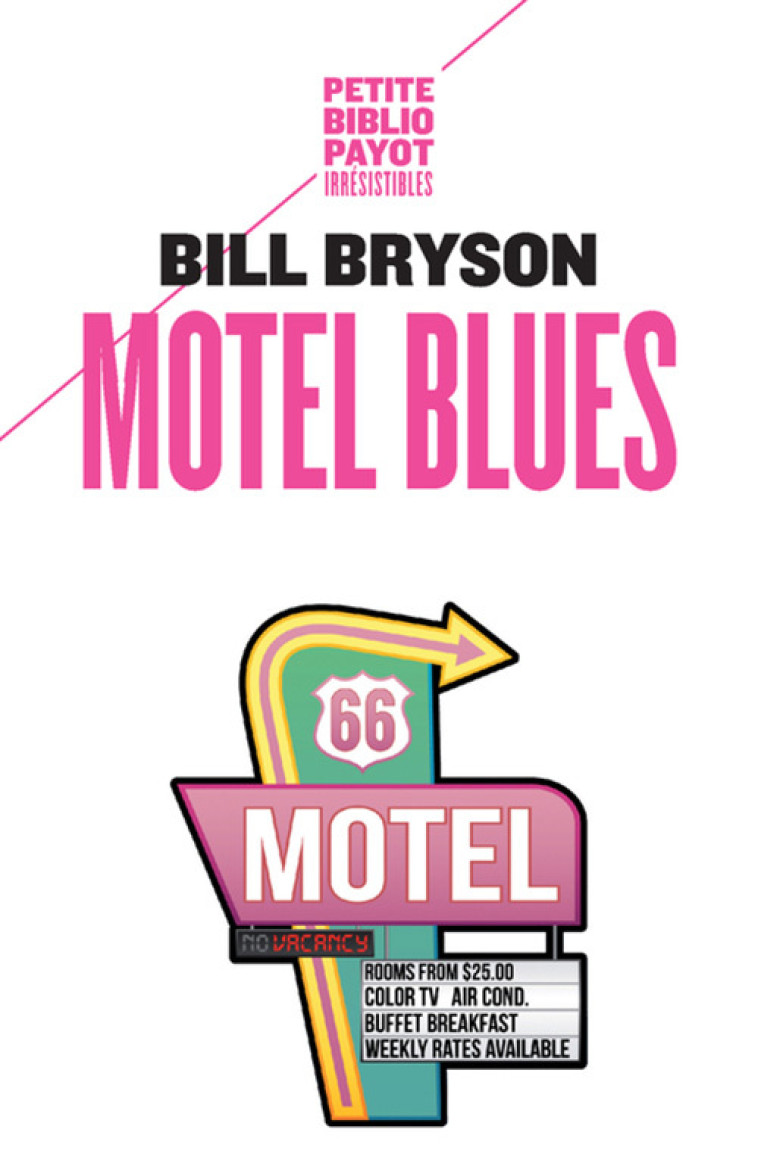 Motel Blues - Bill Bryson, David Ellis, Christiane Ellis - PAYOT