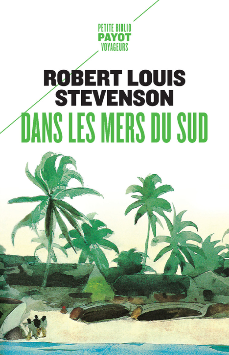 Dans les mers du Sud - Robert Louis Stevenson, Michel Le Bris, Isabelle Chapman, Théo Varlet - PAYOT