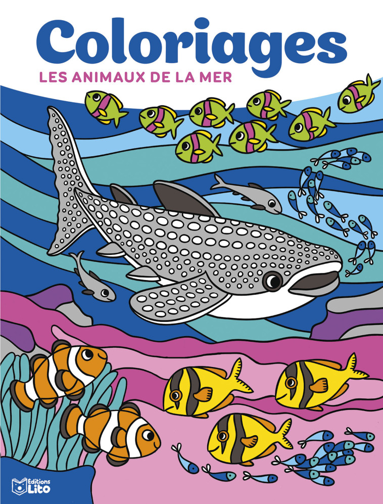 GRANDS COLORIAGES ANIMAUX MER - XXX - LITO