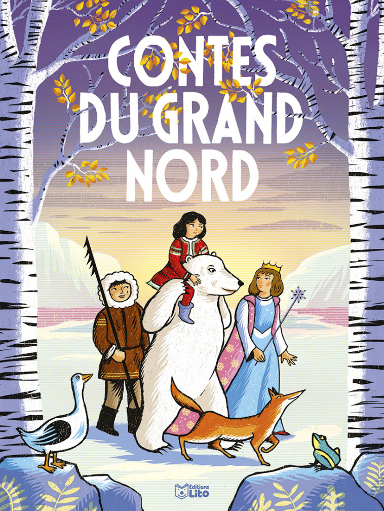 Contes du Grand Nord - Christine Palluy - LITO