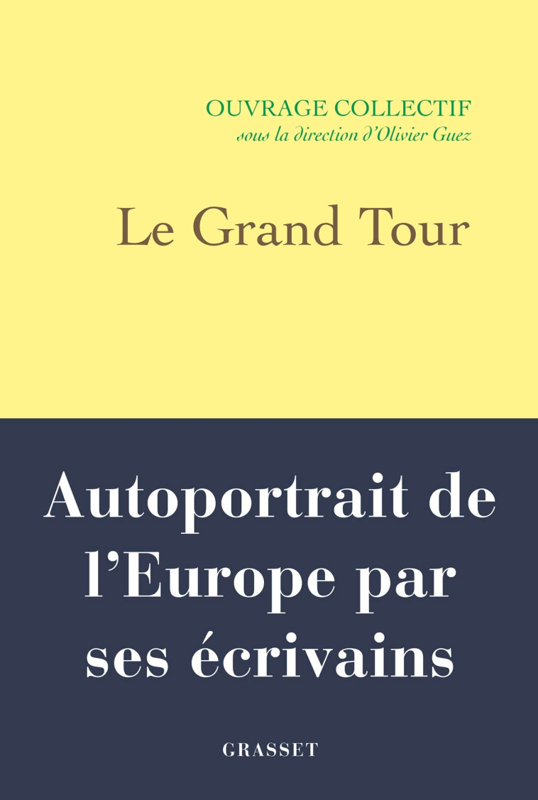 Le Grand Tour - Olivier Guez - GRASSET