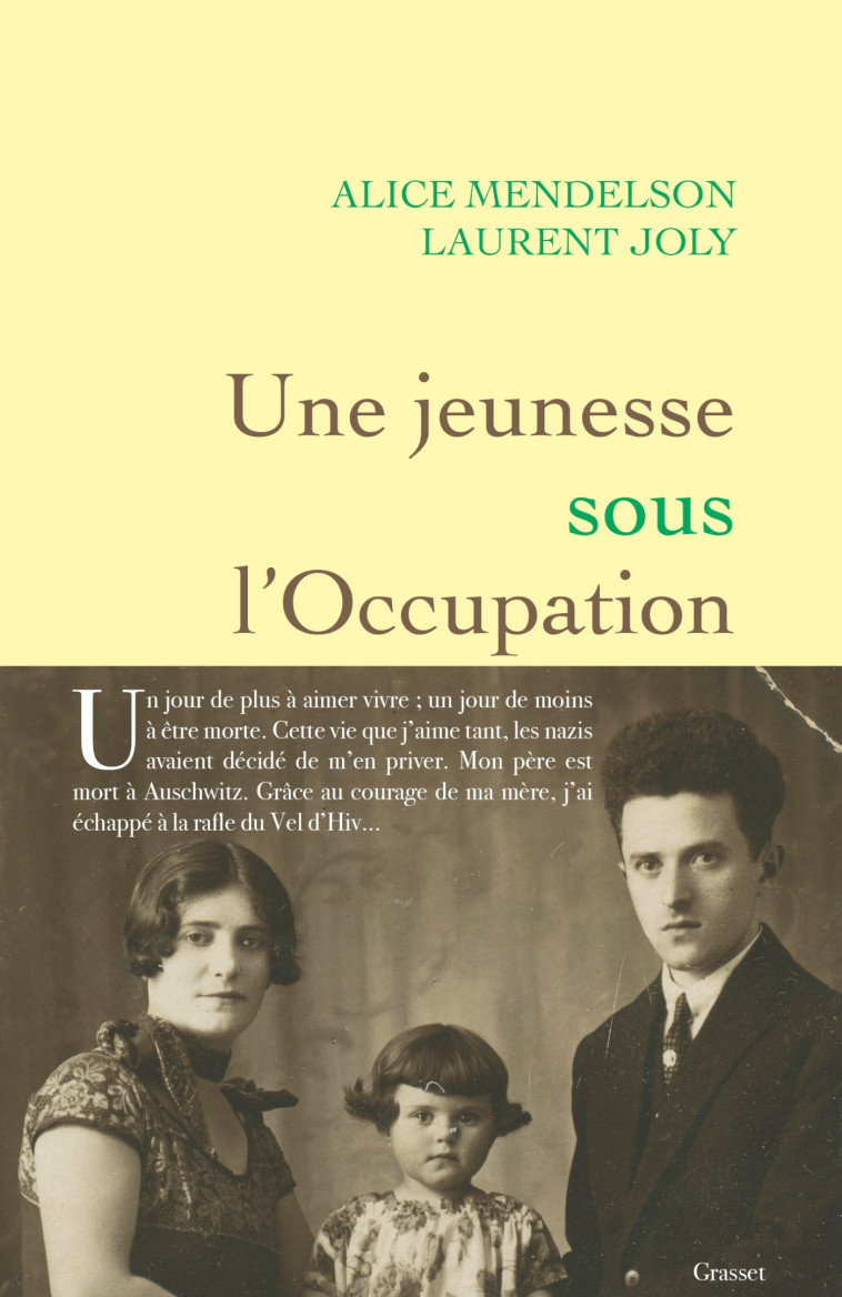 Une jeunesse sous l'Occupation - Alice Mendelson, Laurent Joly - GRASSET