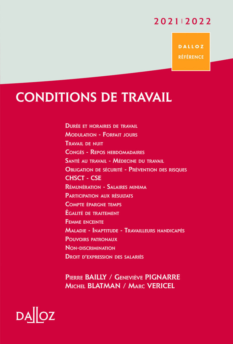 Conditions de travail 2021/22 - Durée Rémunération Santé et sécurité - 2021/2022 - Pierre Bailly, Michel Blatman, Geneviève Pignarre, Marc Vericel, Pierre Bailly, Michel Blatman, Geneviève Pignarre, Marc Vericel - DALLOZ