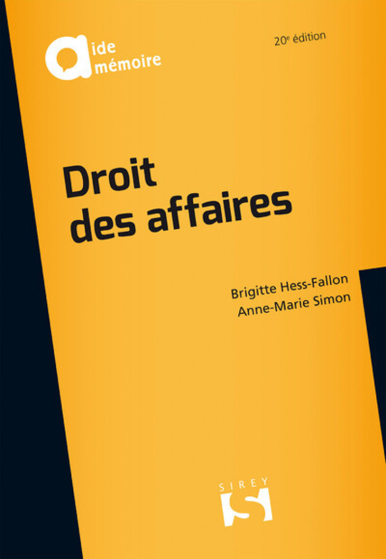 Droit des affaires. 20e éd. - Anne-Marie Simon, Brigitte Hess-Fallon - SIREY