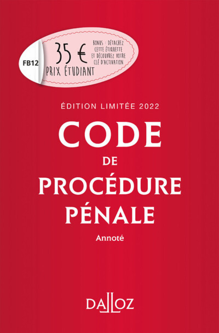 Code de procédure pénale 2022 annoté. Édition limitée - Collectif Collectif - DALLOZ