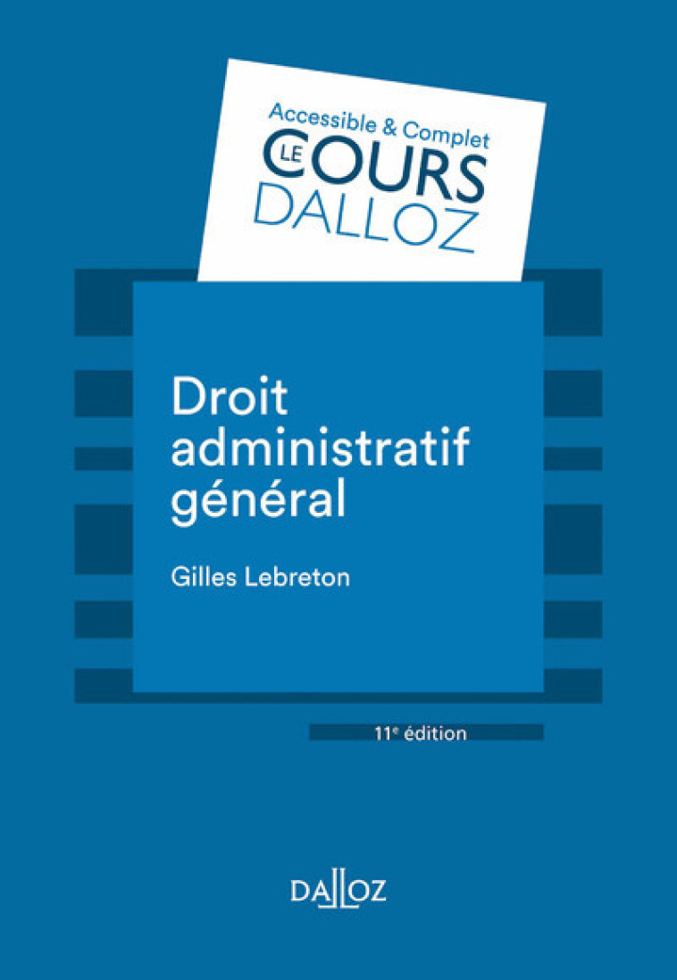 Droit administratif général. 11e éd. - Gilles Lebreton - DALLOZ