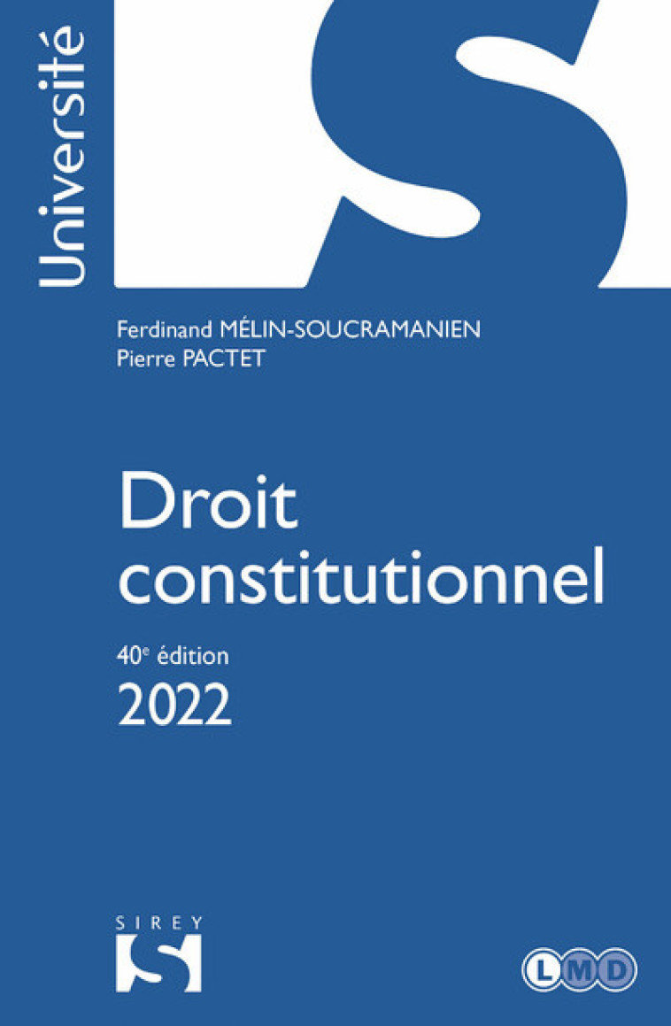 Droit constitutionnel 40ed - Ferdinand Mélin-Soucramanien, Pierre Pactet - SIREY