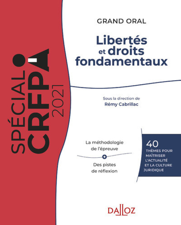 Libertés et droits fondamentaux 2021. 27e éd. - 40 thèmes pour maîtriser l'actualité et la culture j - Rémy Cabrillac - DALLOZ