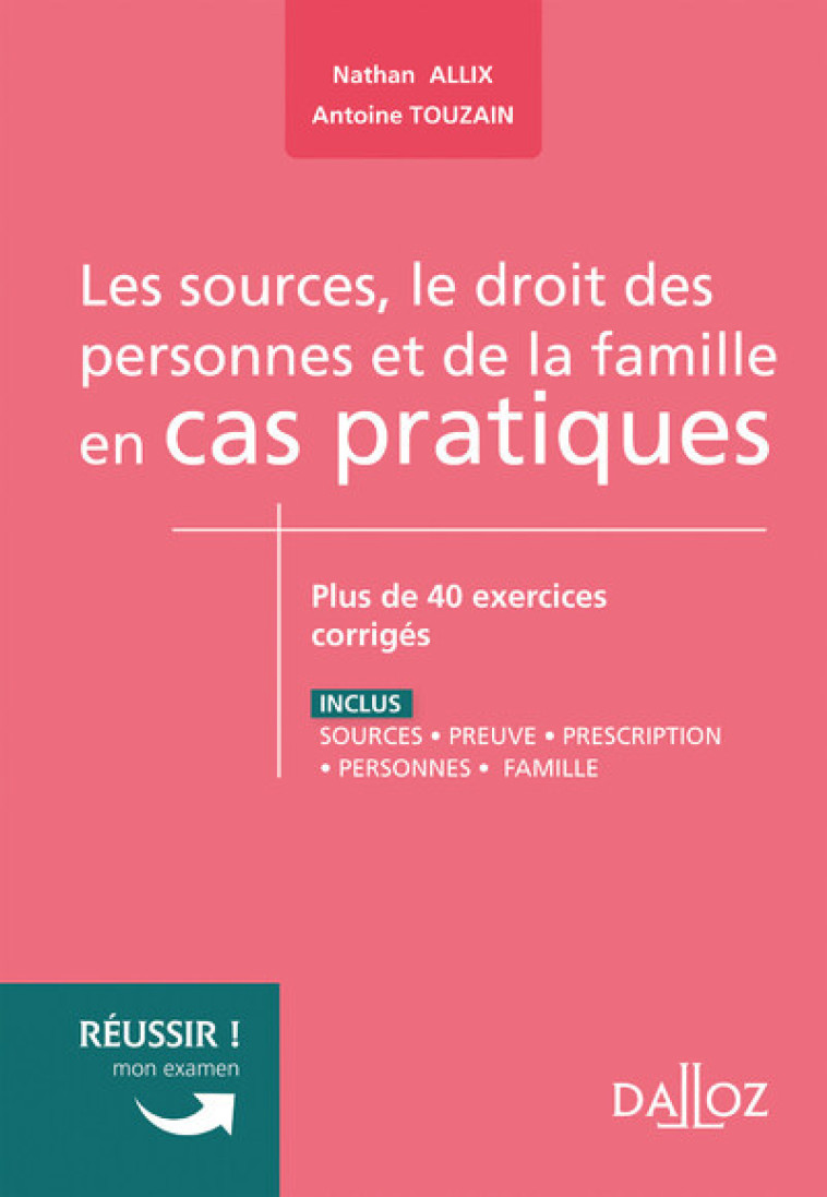 Sources, le droit des personnes et de la famille en cas pratiques - Antoine Touzain, Nathan Allix - DALLOZ