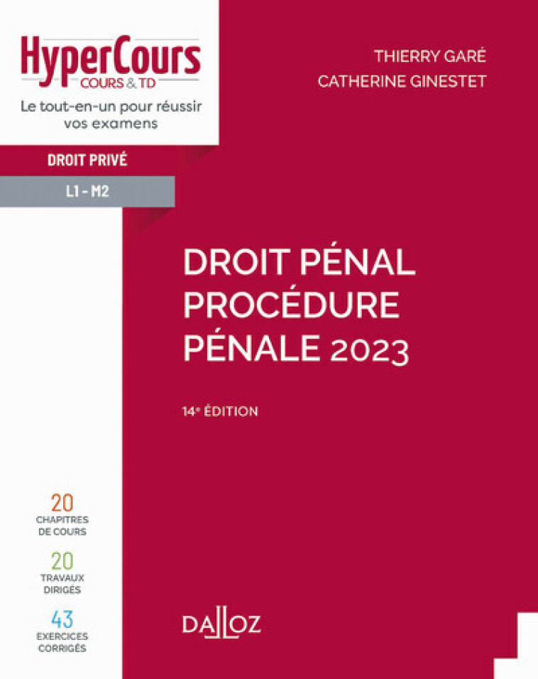 Droit pénal. Procédure pénale 2023. 14e éd. - Thierry Garé, Catherine Ginestet - DALLOZ