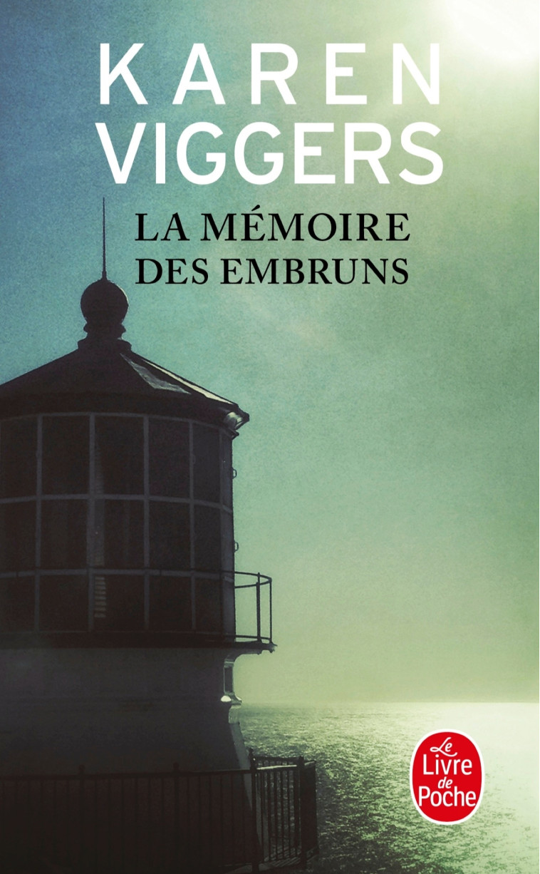 La Mémoire des embruns - Karen Viggers - LGF