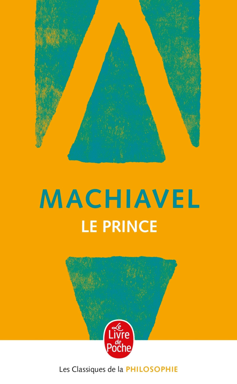 Le Prince - Niccolo Pietro Machiavel (Machiavelli dit) - LGF